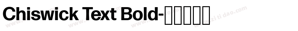 Chiswick Text Bold字体转换